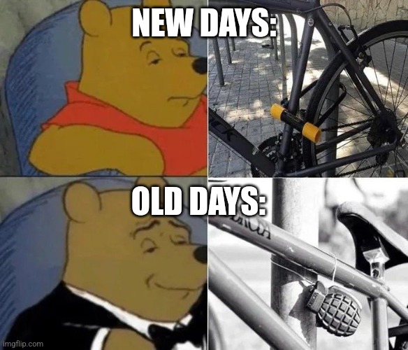 Piece of shit | NEW DAYS:; OLD DAYS: | image tagged in memes,funny | made w/ Imgflip meme maker