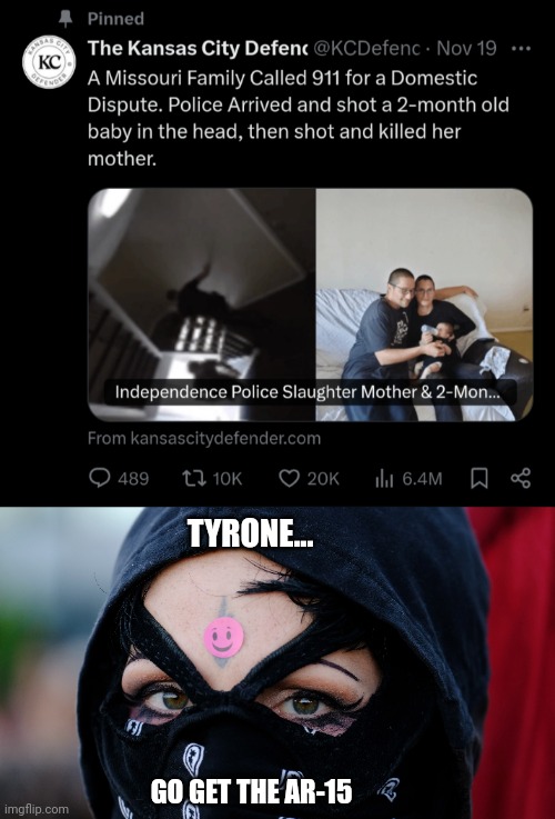 Not a fan of Antifa, but whatever. | TYRONE... GO GET THE AR-15 | made w/ Imgflip meme maker