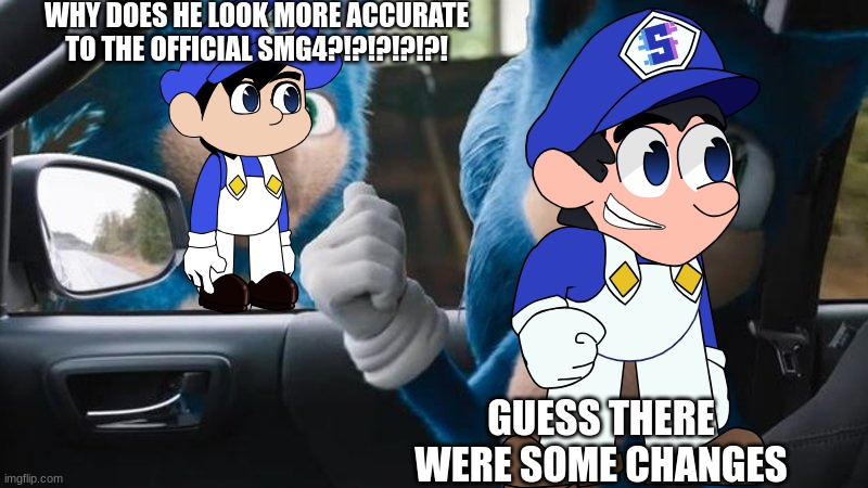 bro's got an redesign | WHY DOES HE LOOK MORE ACCURATE TO THE OFFICIAL SMG4?!?!?!?!?! GUESS THERE WERE SOME CHANGES | image tagged in sonic movie old vs new | made w/ Imgflip meme maker