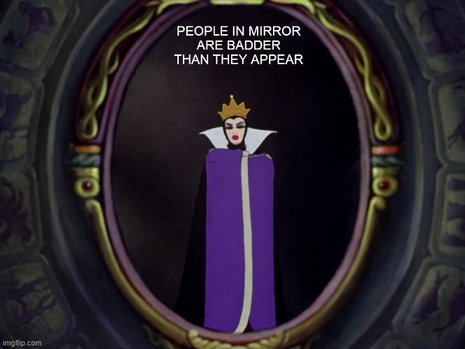 A Warning About The Queen In Snow White | image tagged in disney,snow white,evil queen,magic mirror,funny,joke | made w/ Imgflip meme maker