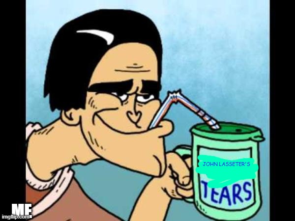 spellbound flopped so now i'm gonna drink john lasseter's tears | JOHN LASSETER'S; ME | image tagged in your tears drink,john lasseter,memes,netflix,skydance animation | made w/ Imgflip meme maker