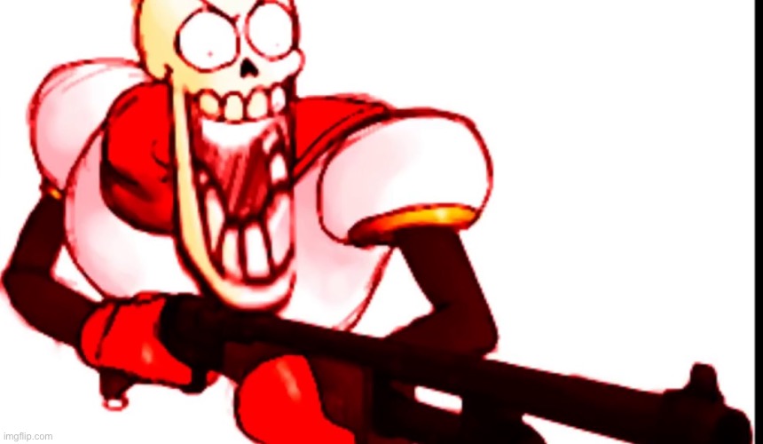 Papyrus gun | image tagged in papyrus gun | made w/ Imgflip meme maker