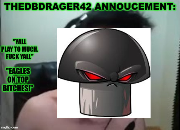 DOOM! | image tagged in thedbdrager42s annoucement template | made w/ Imgflip meme maker