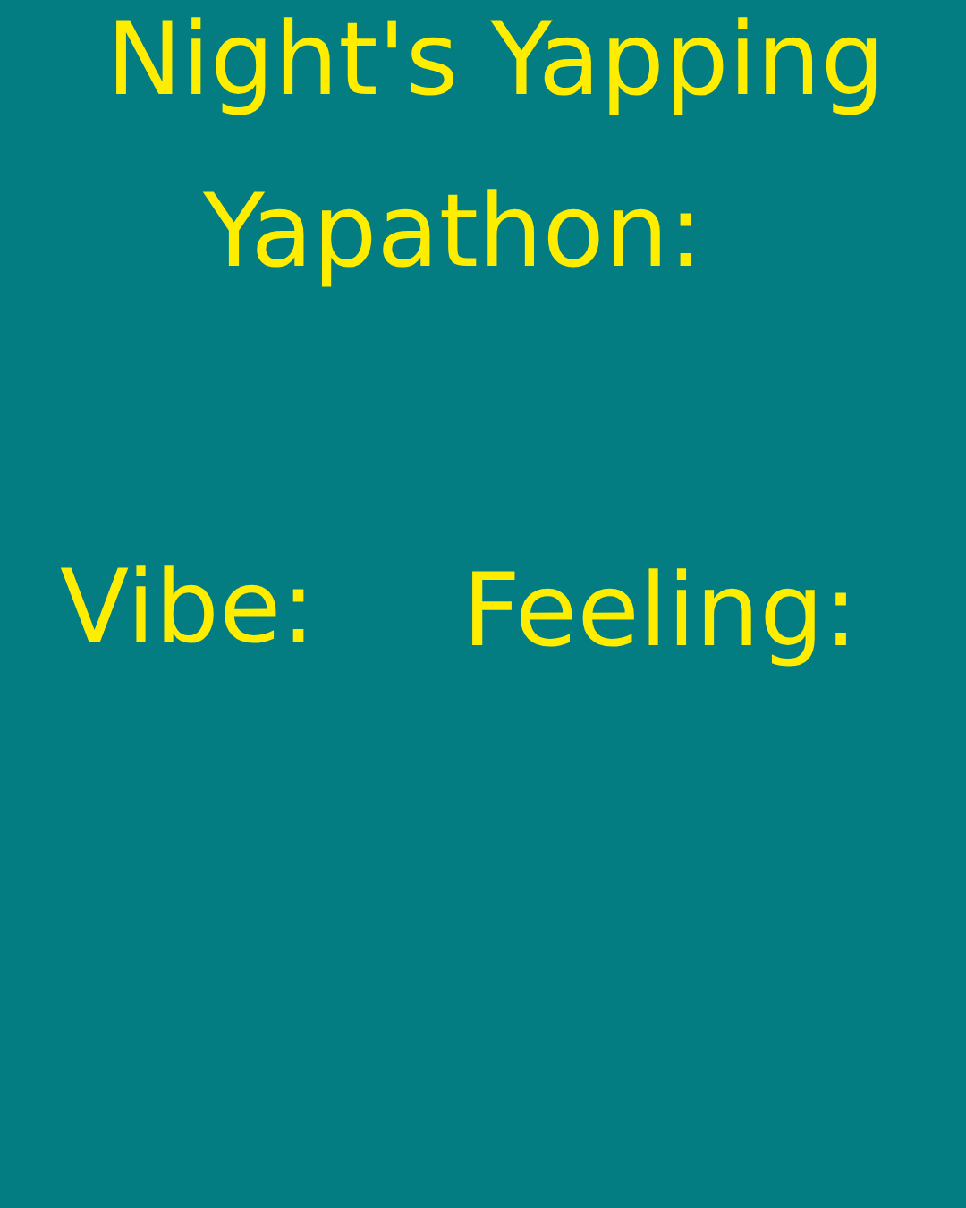 Night's Yapping Blank Meme Template