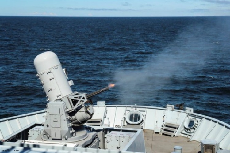 CIWS minigun | image tagged in ciws minigun | made w/ Imgflip meme maker