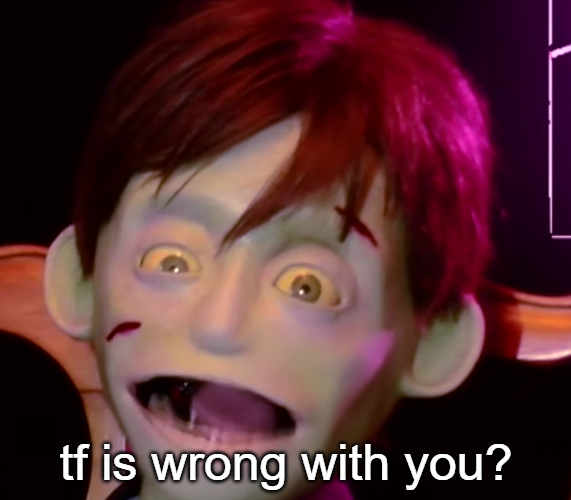 Norman TF is wrong with you Blank Meme Template