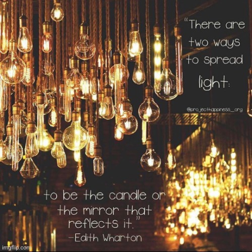 Light | image tagged in light,candle,mirror,reflection,quote | made w/ Imgflip meme maker