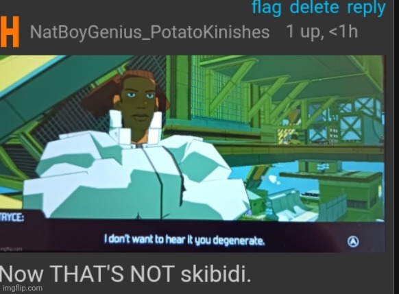 Now that's NOT skibidi | image tagged in now that's not skibidi | made w/ Imgflip meme maker