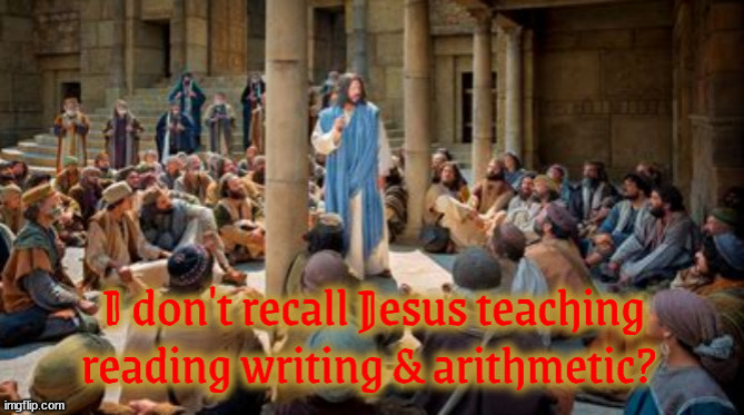 Jesus gets a new job | image tagged in teacher of rw bs,readin' writen' and rirthmetic,thou shall not be woke,no more apples bring fish,maga minister,i'm back | made w/ Imgflip meme maker