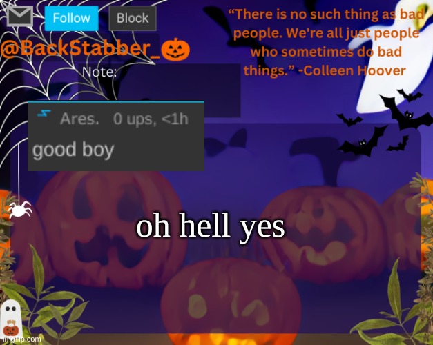 ngh | oh hell yes | image tagged in backstabbers_ halloween temp | made w/ Imgflip meme maker