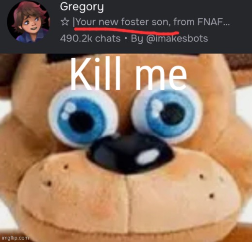 Why??? WHYYYY??? | image tagged in freddy fazbear kill me | made w/ Imgflip meme maker