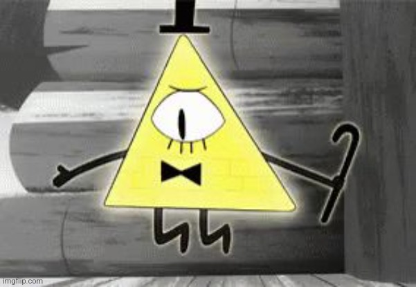 Up in Arms Bill Cipher | image tagged in up in arms bill cipher | made w/ Imgflip meme maker