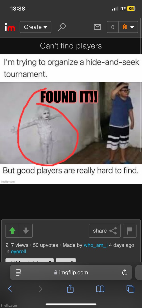 FOUND IT!! | made w/ Imgflip meme maker