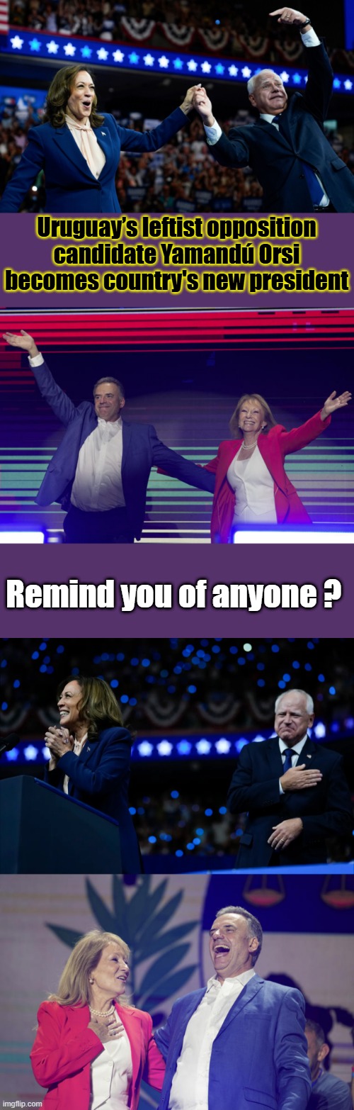 Another limp wristed socialist installed | Uruguay’s leftist opposition candidate Yamandú Orsi becomes country's new president; Remind you of anyone ? | made w/ Imgflip meme maker