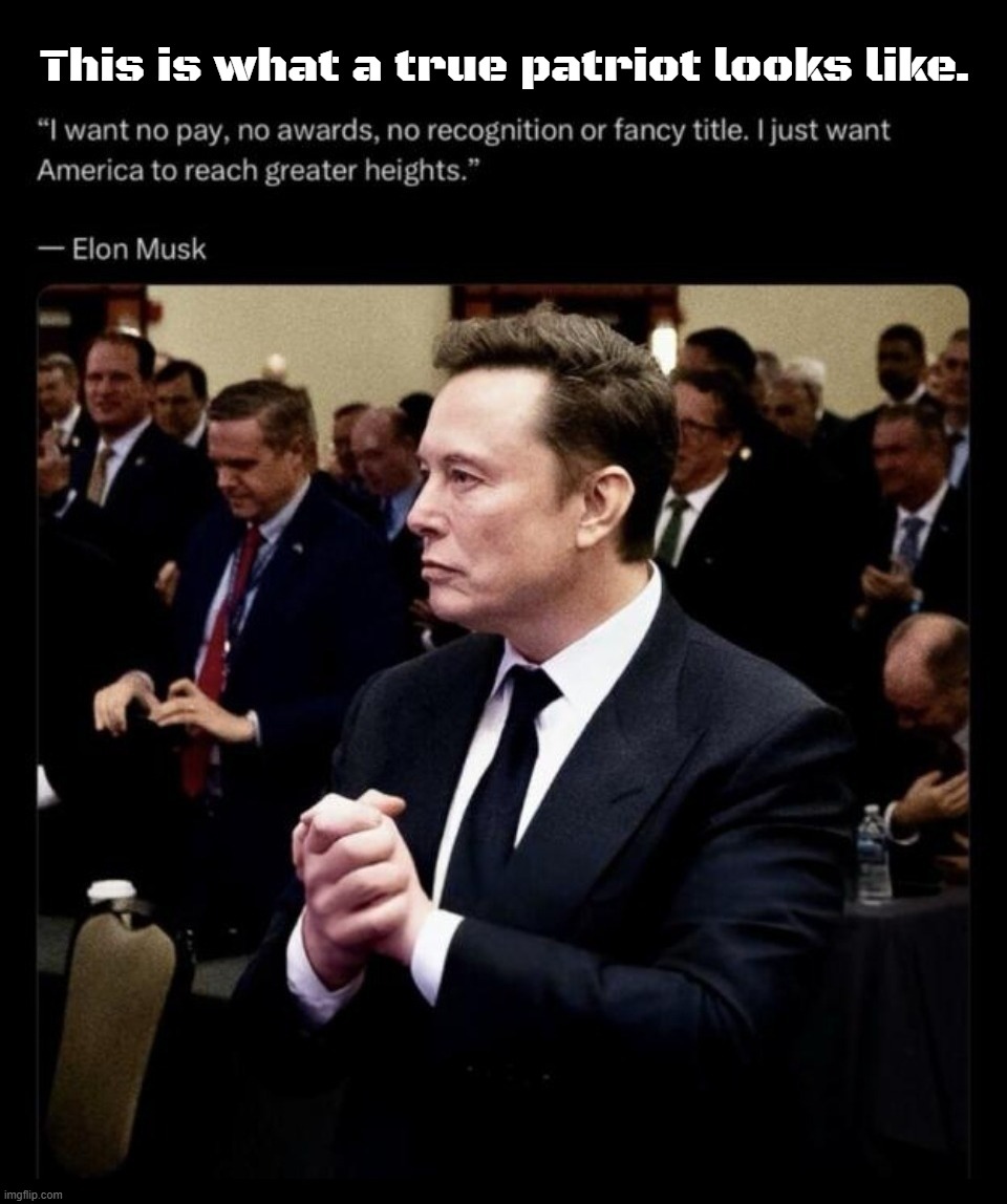 Meet my favorite African-American. | This is what a true patriot looks like. | image tagged in patriot,patriotism,elon musk,make america great again,african american,african | made w/ Imgflip meme maker