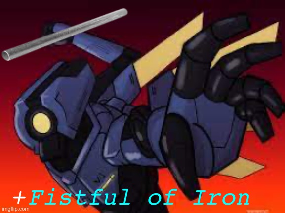 ULTRAKILL V1 Pepe punch | + Fistful of Iron | image tagged in ultrakill v1 pepe punch | made w/ Imgflip meme maker