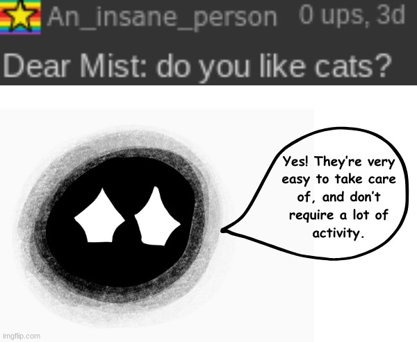 q&a with mist | image tagged in oc,ocs | made w/ Imgflip meme maker