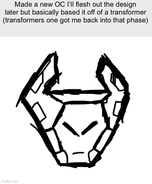 Based off of sideswipe also I just got a 2 hour comment ban sitewide | Made a new OC I’ll flesh out the design later but basically based it off of a transformer (transformers one got me back into that phase) | made w/ Imgflip meme maker