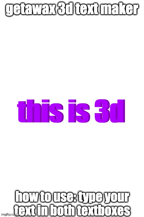 3d text maker | this is 3d; this is 3d | image tagged in 3d text maker | made w/ Imgflip meme maker