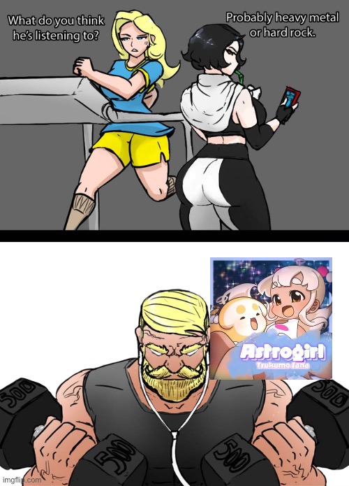 Listening To Astrogirl While Doing A Workout Hits Hard NGL | image tagged in what do you think he's listening to | made w/ Imgflip meme maker