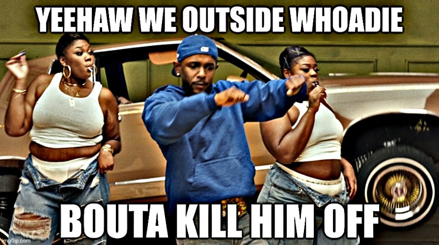 SQUABBLE UP | image tagged in kendrick lamar,gnx,squabble up | made w/ Imgflip meme maker