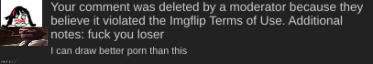 awe man mah comnt got deleted :( | made w/ Imgflip meme maker