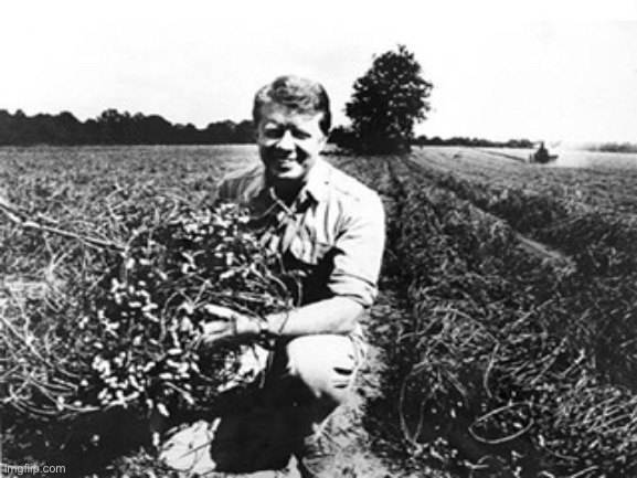 U.S. President Jimmy Carter on his peanut farm :) | image tagged in jimmy carter | made w/ Imgflip meme maker