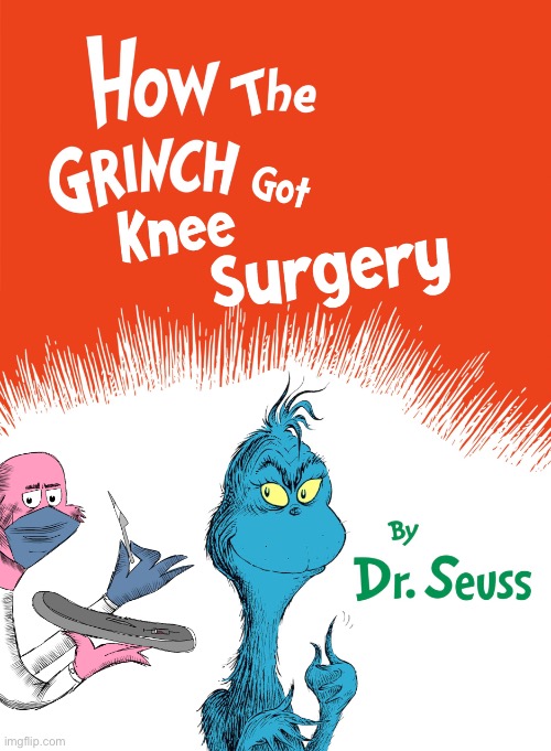 Knee surgery book | image tagged in knee surgery book | made w/ Imgflip meme maker