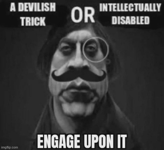 engage upon it | image tagged in engage upon it | made w/ Imgflip meme maker