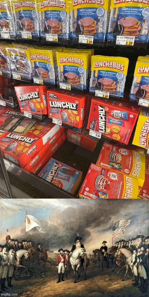 The battle has begun | image tagged in american revolution,lunchly,lunchables | made w/ Imgflip meme maker