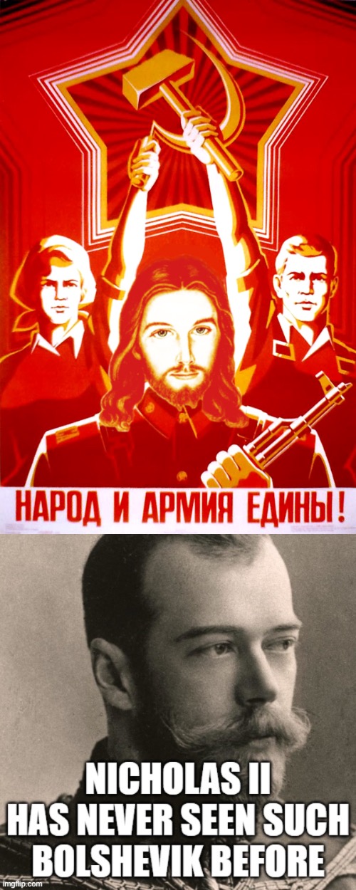 image tagged in nicholas ii has never seen such bolshevik before | made w/ Imgflip meme maker