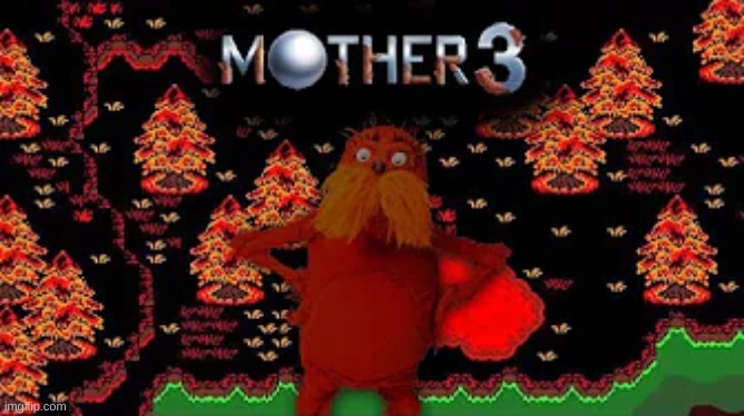 Mother3 | made w/ Imgflip meme maker