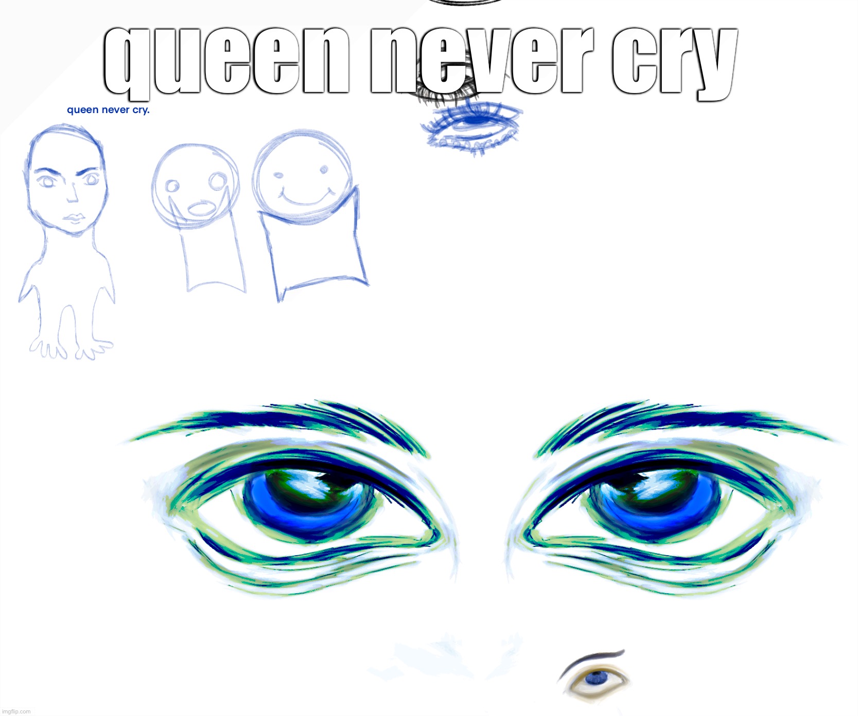 i’m so bored | queen never cry | made w/ Imgflip meme maker