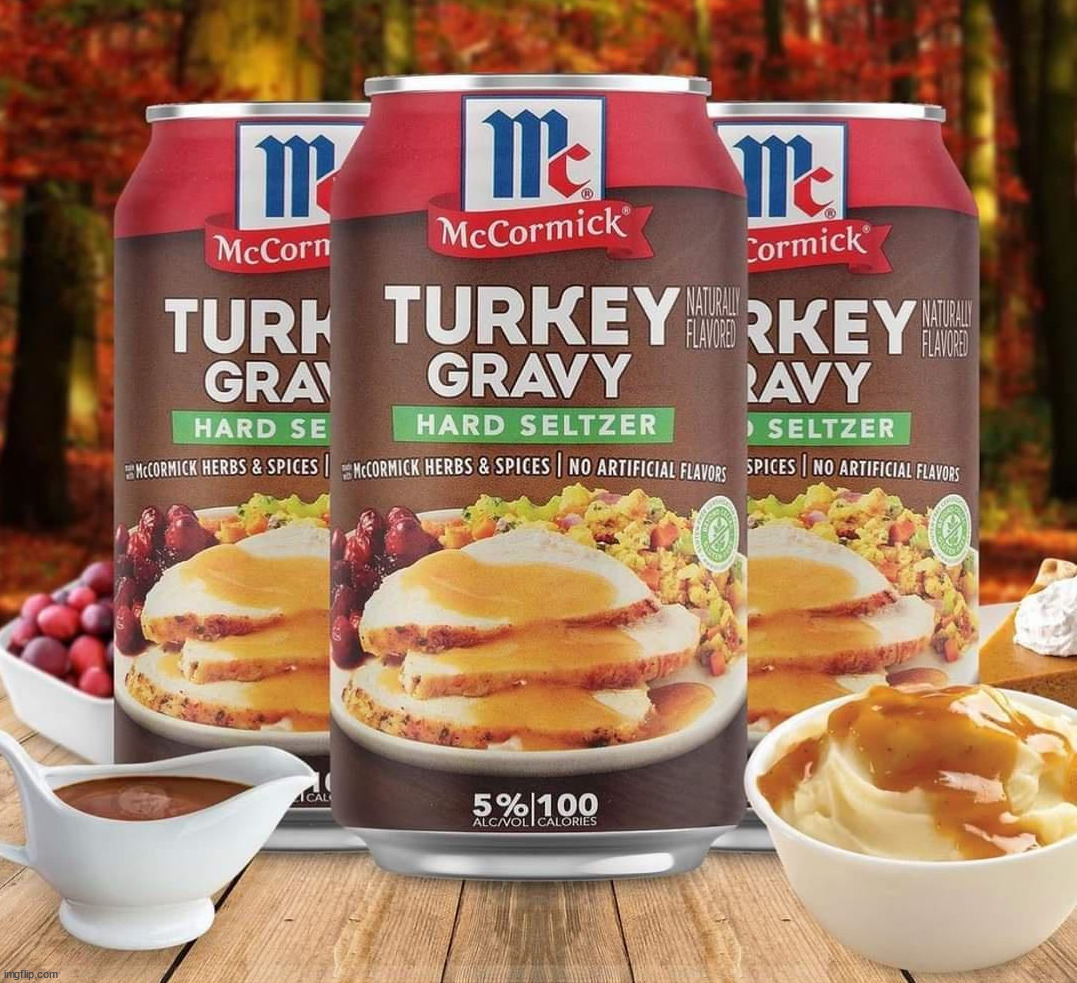 Just in time for Turkey day | image tagged in fake | made w/ Imgflip meme maker