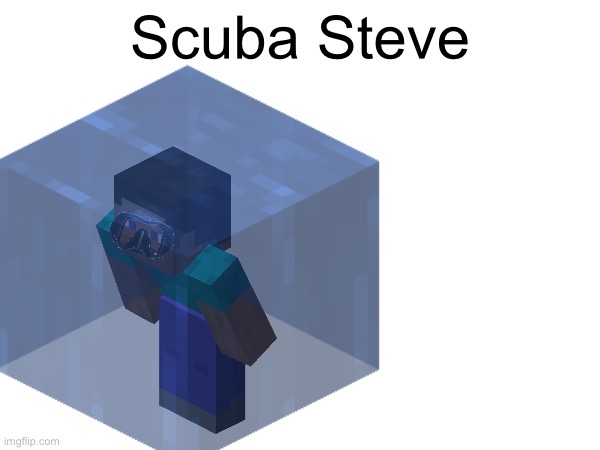 Scuba Steve | made w/ Imgflip meme maker