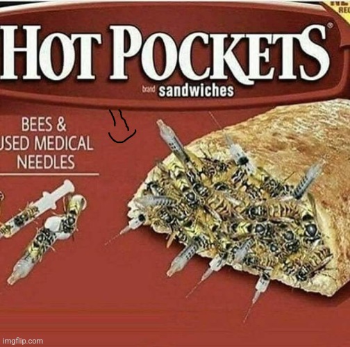 Hot Pockets new flavor | image tagged in hot pockets new flavor | made w/ Imgflip meme maker