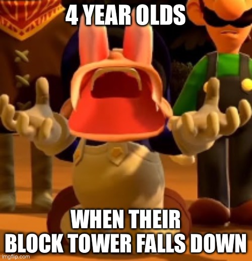 Screaming 4 year old | 4 YEAR OLDS; WHEN THEIR BLOCK TOWER FALLS DOWN | image tagged in smg4 screams,life | made w/ Imgflip meme maker