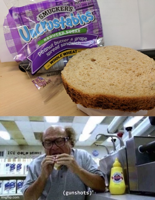 More like Crustables | image tagged in danny devito eating,uncrustables,crust,you had one job,crustables,memes | made w/ Imgflip meme maker