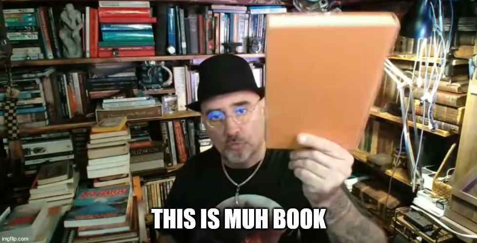 archaix | THIS IS MUH BOOK | image tagged in funny | made w/ Imgflip meme maker