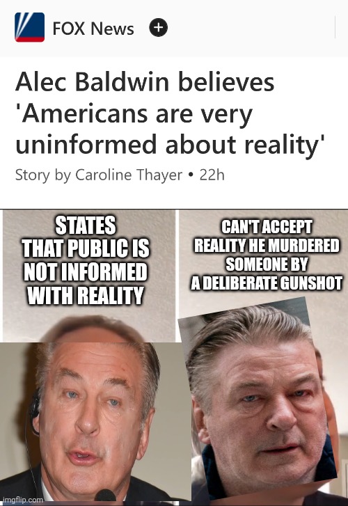 Rules for me, not for thee | CAN'T ACCEPT REALITY HE MURDERED SOMEONE BY A DELIBERATE GUNSHOT; STATES THAT PUBLIC IS NOT INFORMED WITH REALITY | image tagged in kombucha girl,celebrity,leftists,liberals | made w/ Imgflip meme maker