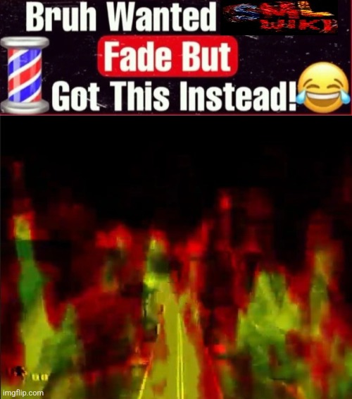 Bro wanted a boosie fade | image tagged in bro wanted a boosie fade | made w/ Imgflip meme maker