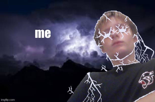 Low tier Texas | me | image tagged in low tier texas | made w/ Imgflip meme maker
