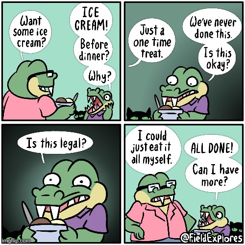 Ice cream before dinner | image tagged in dinner,ice cream,desserts,dessert,comics,comics/cartoons | made w/ Imgflip meme maker