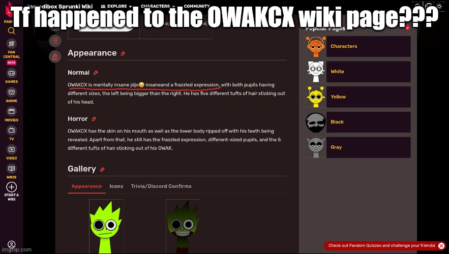 Vandalism? | Tf happened to the OWAKCX wiki page??? | made w/ Imgflip meme maker