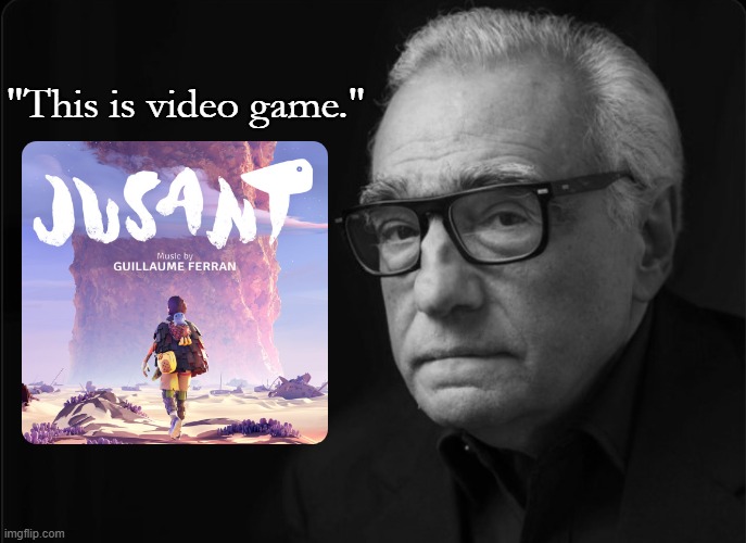 Jusant - This is video game. | "This is video game." | image tagged in scorsese,this is cinema,jusant,videogame,gamepass,xbox | made w/ Imgflip meme maker