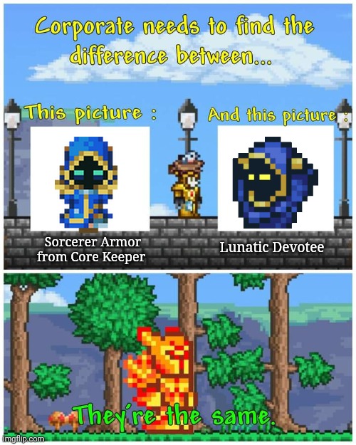 They're the same picture (Terraria edition) | Lunatic Devotee; Sorcerer Armor from Core Keeper | image tagged in they're the same picture terraria edition,memes,terraria,core keeper,video games | made w/ Imgflip meme maker