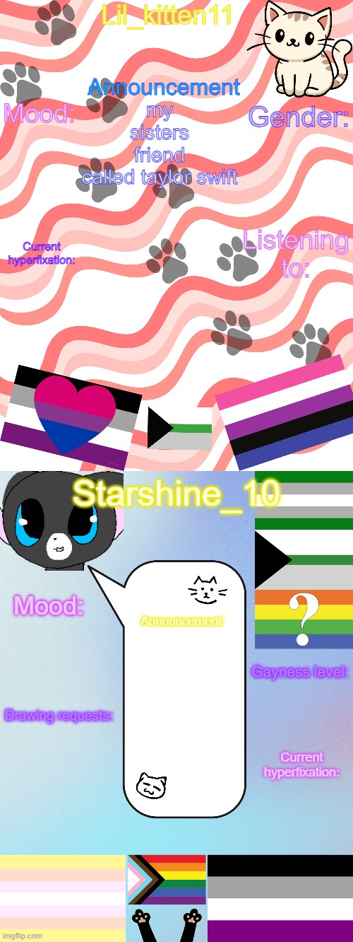 Lil_kitten11/Starshine_10 shared announcement temp | my sisters friend called taylor swift | image tagged in lil_kitten11/starshine_10 shared announcement temp | made w/ Imgflip meme maker