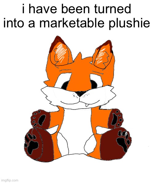 Cyrus Marketable Plushie | i have been turned into a marketable plushie | image tagged in cyrus marketable plushie | made w/ Imgflip meme maker