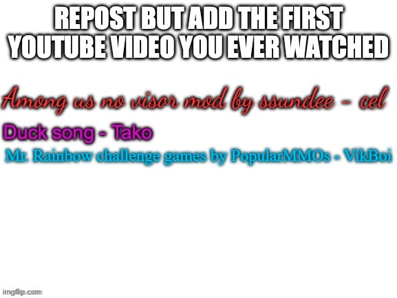 its one of the oldest I remember | Mr. Rainbow challenge games by PopularMMOs - VikBoi | made w/ Imgflip meme maker
