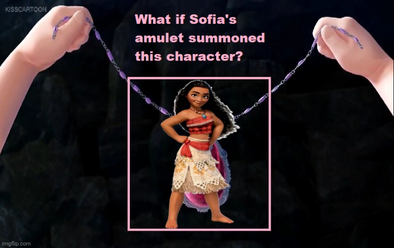 Sofia's Amulet Summoned Moana Waialiki | image tagged in what if sofia's amulet summoned this character,moana,disney princess,sofia the first,amulet,moana waialiki | made w/ Imgflip meme maker